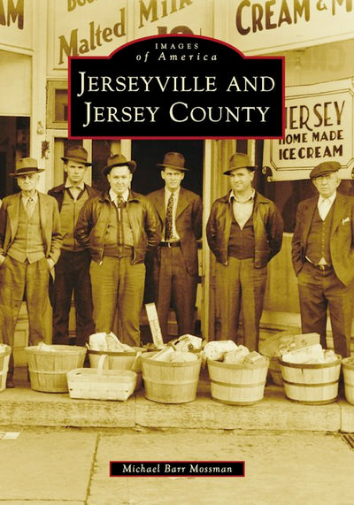 Cover image for Jerseyville and Jersey County, isbn: 9781467163491