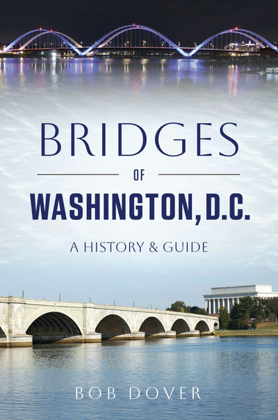 Cover image for Bridges of Washington, D.C., isbn: 9781467170048
