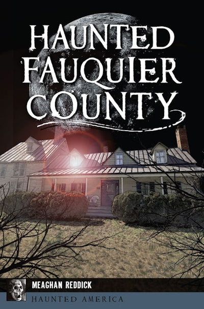 Cover image for Haunted Fauquier County, isbn: 9781467170284