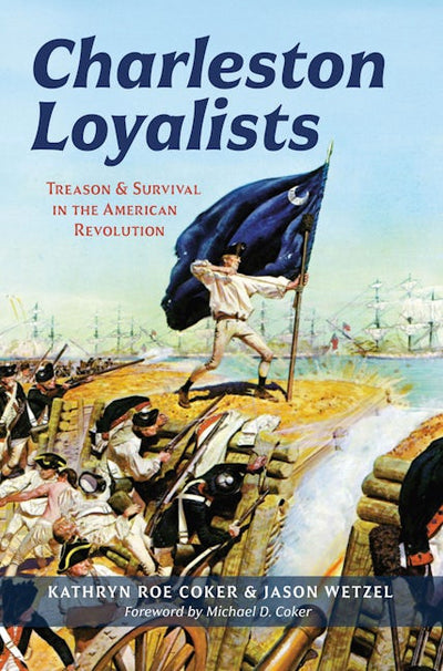 Cover image for Charleston Loyalists, isbn: 9781467170734