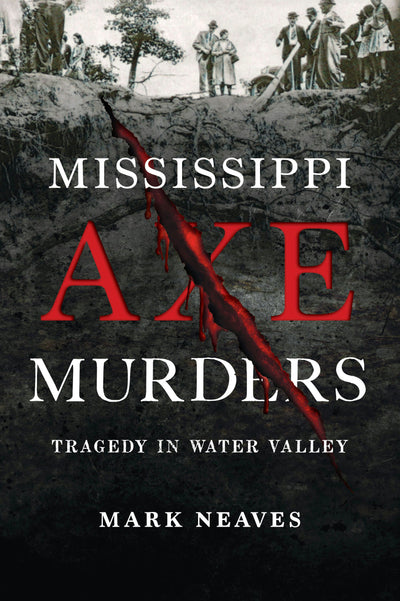 Cover image for Mississippi Axe Murders, isbn: 9781467170932