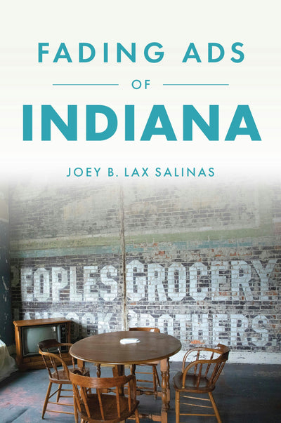 Cover image for Fading Ads of Indiana, isbn: 9781467170949