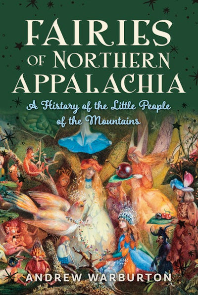 Cover image for Fairies of Northern Appalachia, isbn: 9781467171199