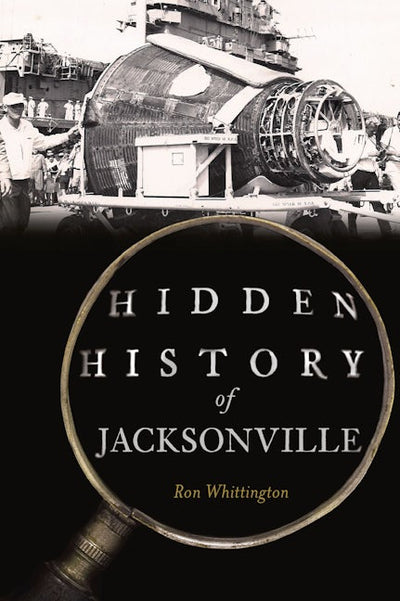 Cover image for Hidden History of Jacksonville, isbn: 9781467171403