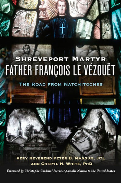 Cover image for Shreveport Martyr Father François Le Vézouët, isbn: 9781467172011
