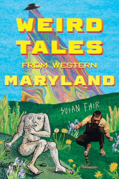 Cover image for Weird Tales from Western Maryland, isbn: 9781467172059