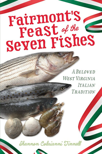 Cover image for Fairmont's Feast of the Seven Fishes, isbn: 9781467172073