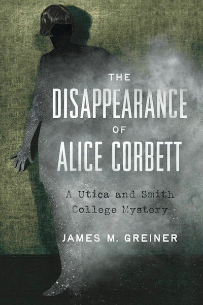 Cover image for The Disappearance of Alice Corbett, isbn: 9781467172158