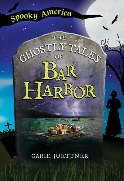 Cover image for The Ghostly Tales of Bar Harbor, isbn: 9781467190008