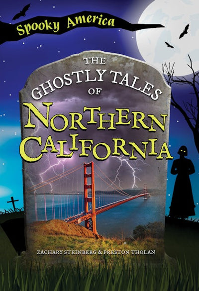 Cover image for The Ghostly Tales of Northern California, isbn: 9781467190084
