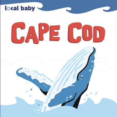 Cover image for Local Baby Cape Cod, isbn: 9781467196130
