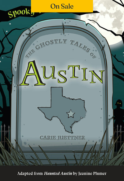 The Ghostly Tales of Austin