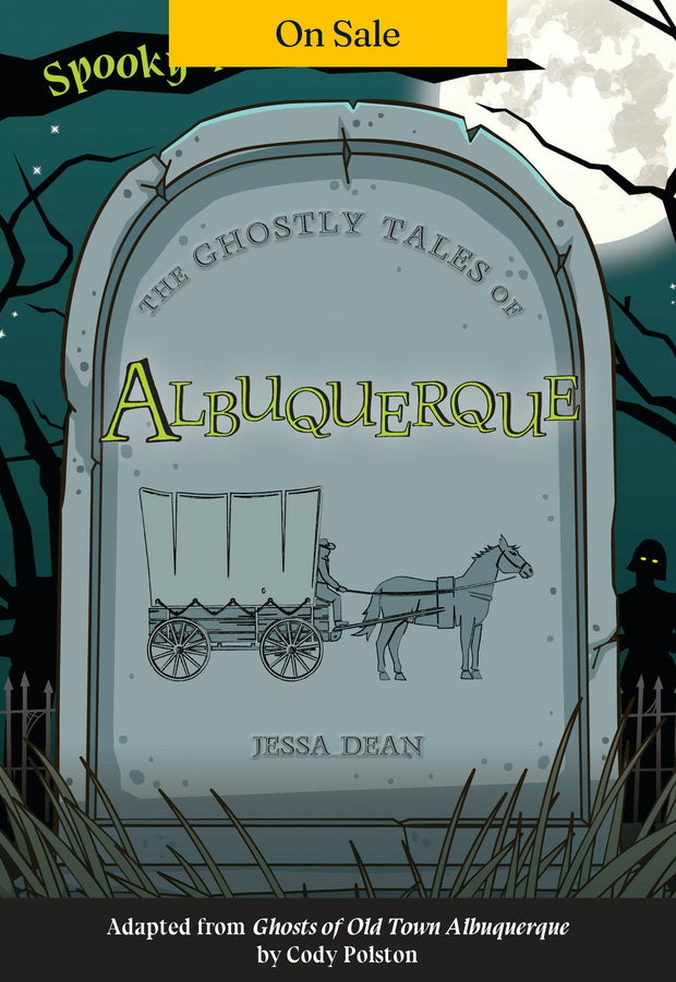 The Ghostly Tales of Albuquerque