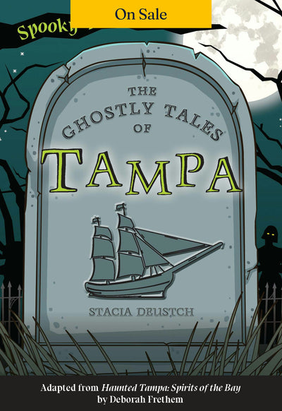 The Ghostly Tales of Tampa