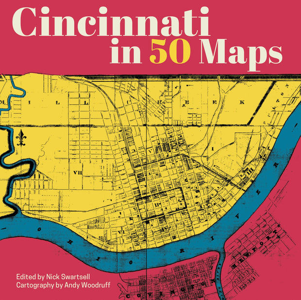 Cover image for Cincinnati in 50 Maps, isbn: 9781540270016