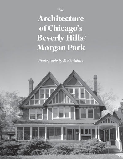 Cover image for The Architecture of Chicago's Beverly Hills/Morgan Park, isbn: 9781540270214
