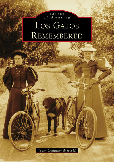 Cover image for Los Gatos Remembered, isbn: 9781540299598