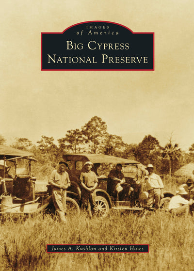 Cover image for Big Cypress National Preserve, isbn: 9781540299628