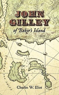 Cover image for John Gilley of Baker's Island, isbn: 9781557090010
