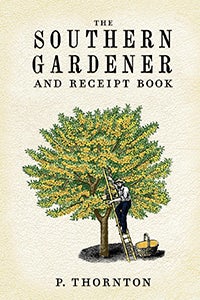 Cover image for Southern Gardener and Receipt Book, isbn: 9781557091918
