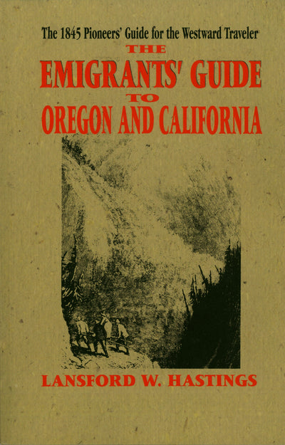 Cover image for Emigrants Guide to Oregon & California, isbn: 9781557092458