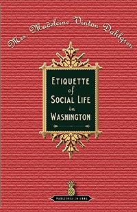 Cover image for Etiquette of Social Life in Washington, isbn: 9781557093998