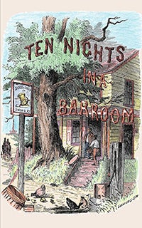 Cover image for Ten Nights in a Bar-Room and What I Saw, isbn: 9781557095084