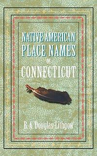 Cover image for Native American Place Names of CT, isbn: 9781557095404