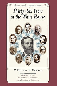 Cover image for Thirty-six Years in the White House, isbn: 9781557099235