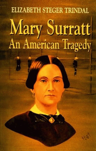 Book cover for Mary Surratt An American Tragedy featuring a portrait of a woman.