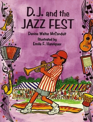 D. J. and the Jazz Fest