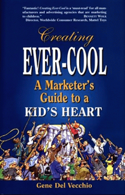 Blue book cover for Creating Ever-Cool A Marketer's Guide to a Kid's Heart with a crowd illustration at the bottom.