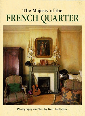Cover image for The Majesty of the French Quarter, isbn: 9781565544147