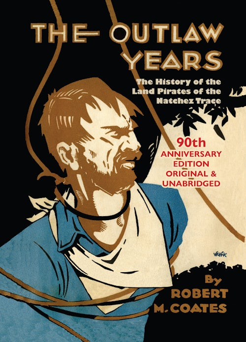 The Outlaw Years: Robert Coates: 9781565544574: Pelican Pouch