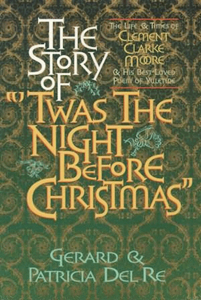 Cover image for The Story of "'Twas the Night Before Christmas", isbn: 9781565549142