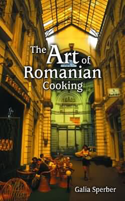 Cover image for The Art of Romanian Cooking, isbn: 9781565549296