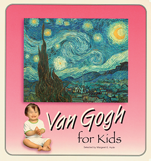 Van Gogh For Kids: Margaret Hyde: 9781589802797: Great Art for