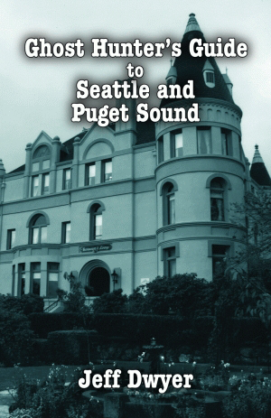 Cover image for Ghost Hunter's Guide to Seattle, isbn: 9781589805170