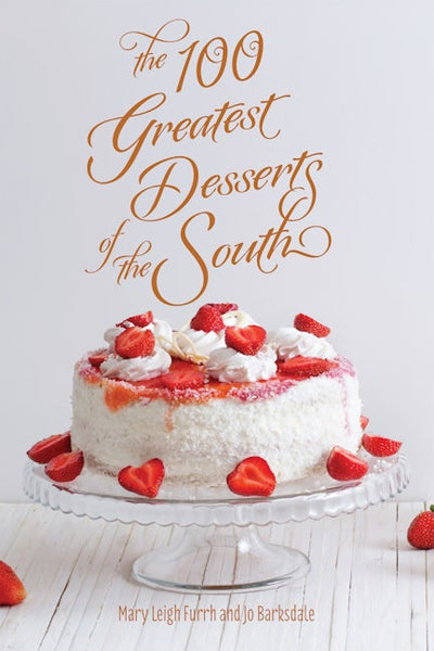 Cover image for 100 Greatest Desserts of the South, The, isbn: 9781589806139