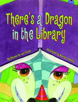 Cover image for There's a Dragon in the Library, isbn: 9781589808447