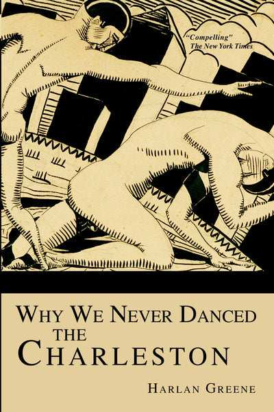 Why We Never Danced the Charleston