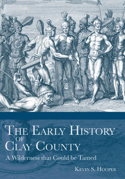 The Early History of Clay County: