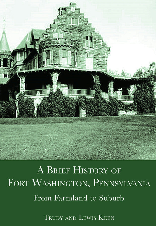 A Brief History of Fort Washington, Pennsylvania