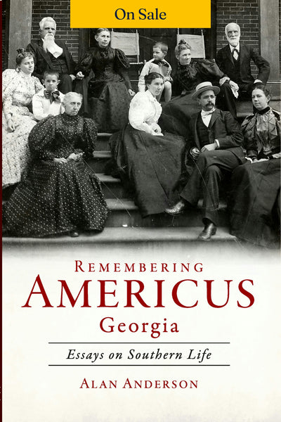 Remembering Americus, Georgia: