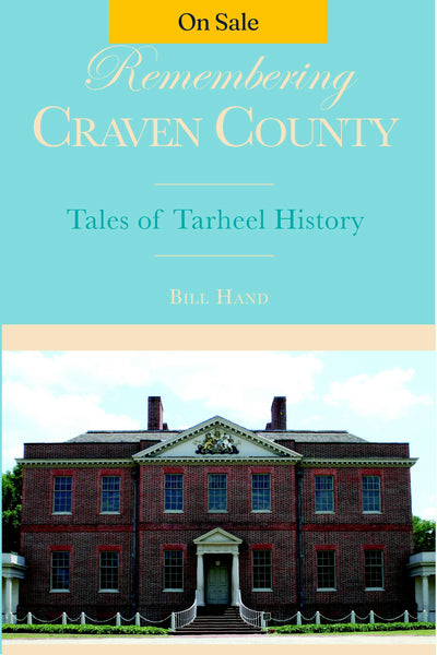 Remembering Craven County: