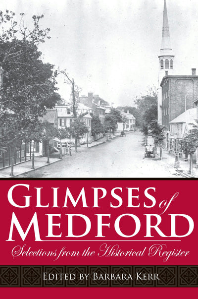 Glimpses of Medford: