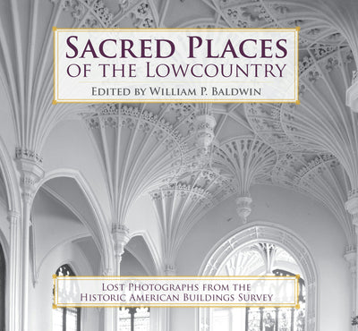 Sacred Places of the Lowcountry: