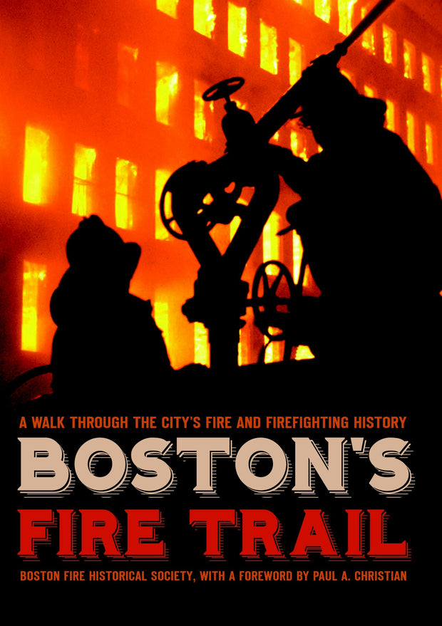 Boston's Fire Trail: