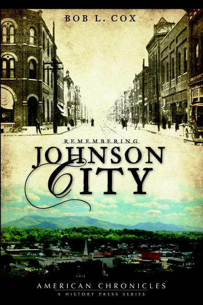 Remembering Johnson City