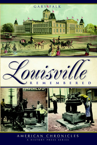 Louisville Remembered